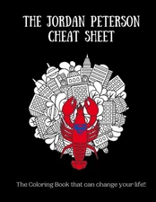 The Jordan Peterson Cheat Sheet: The coloring book that can change your life...