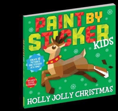 Paint by Sticker Kids : Holly Jolly Christmas, Paperback by Workman Publishin...