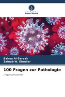 Bahaa Al-Sereah (U. A.) | 100 Fragen Zur Pathologie | Taschenbuch | Deutsch