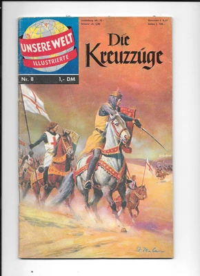 Unsere Welt Illustrierte  Nr.8  Die Kreuzzüge Z 2 - Bild 1 von 2