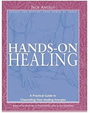 Hands-On Healing : A Practical Guide to Channeling Your Healing E