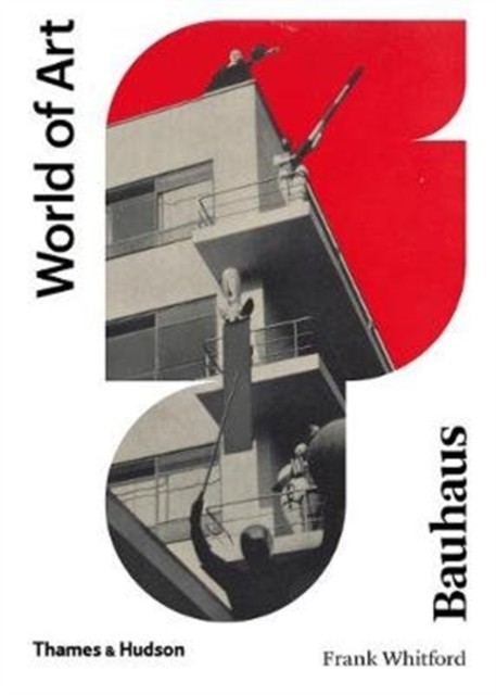 Bauhaus by Frank Whitford (Paperback Book)