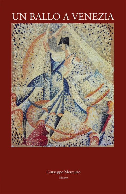 Ballo A Venezia. Ediz. Italiana E Inglese - Giuseppe Mercurio - 2023