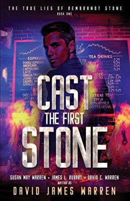 Cast the First Stone: A Time Travel Thriller By David James Warren - New Copy...