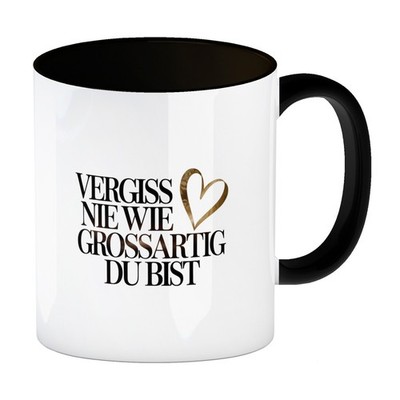 Vergiss nie wie großartig Du bist Kaffeebecher in schwarz Goldenes Herz