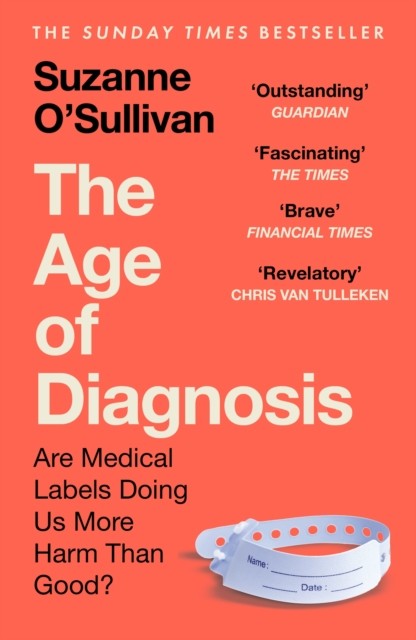 The Age of Diagnosis by Suzanne OSullivan - - Image 5