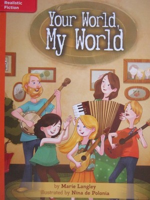 Reading Wonders Leveled Reader Your World, My World: Approaching Unit 6 Week...