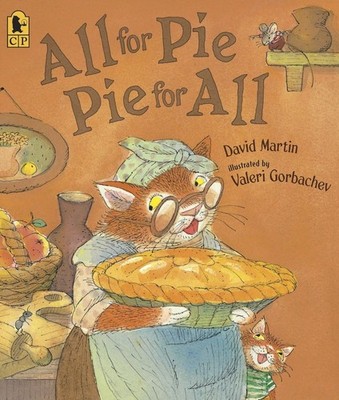All for Pie, Pie for All: (A Whimsical Story of Sharing, Surprises, and Generosi