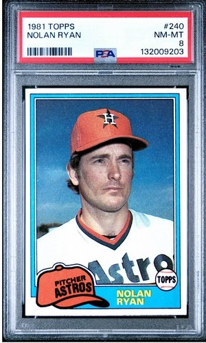 1981 TOPPS NOLAN RYAN #240 PSA 8 ASTROS, RANGERS HOF