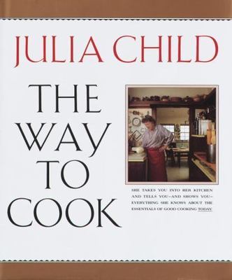 The Way to Cook - 0394532643, hardcover, Julia Child