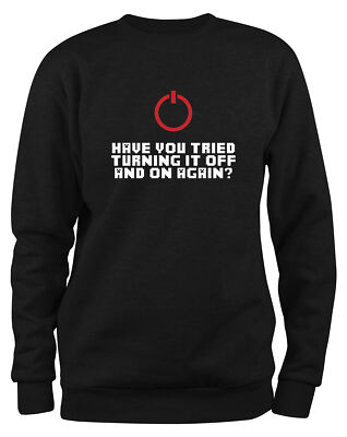 Styletex23 Sweatshirt Herren Have you tried turning it off and on again, Geek