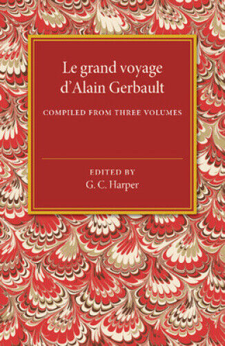 Thumbnail - Le Grand Voyage D'alain Gerbault By G. C. Harper