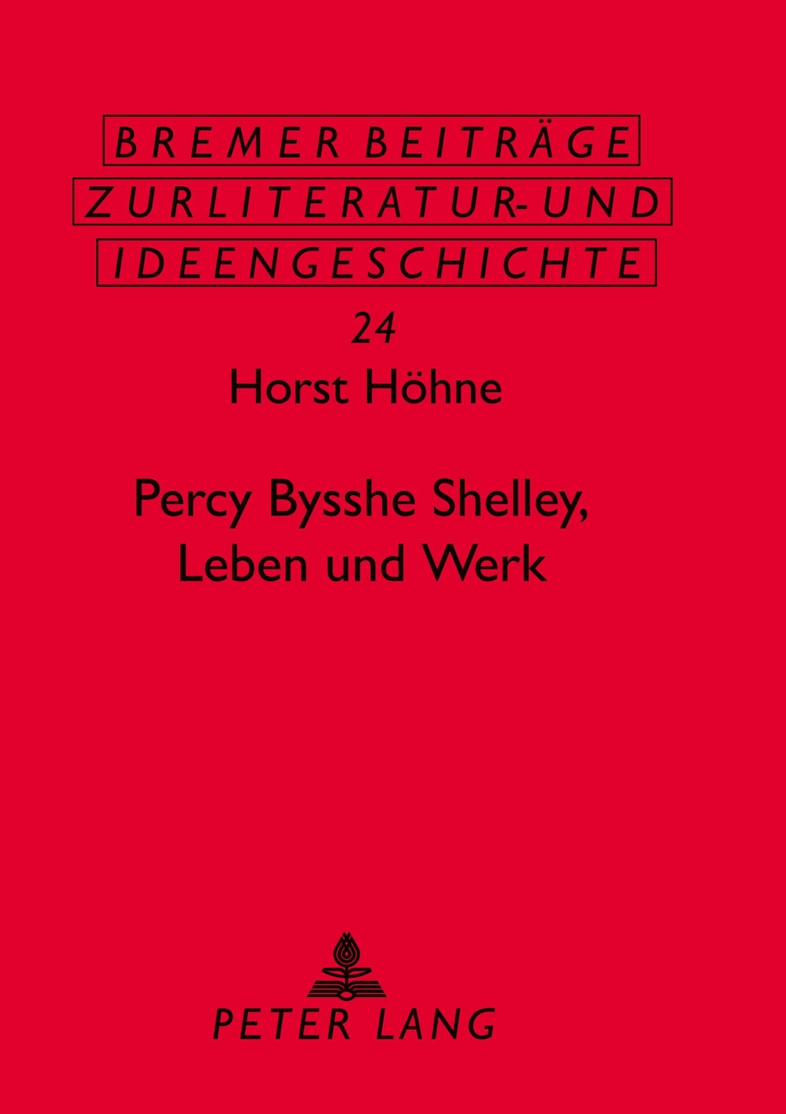 Thumbnail - Horst Höhne | Percy Bysshe Shelley, Leben Und Werk | Taschenbuch |