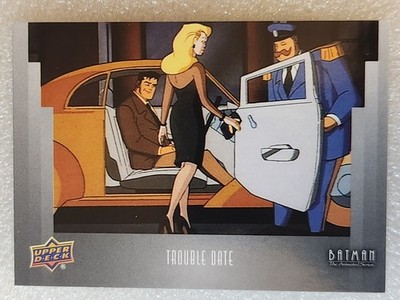 #17 TROUBLE DATE 2025 UD DC Batman Animated Series BRUCE WAYNE SELINA KYLE