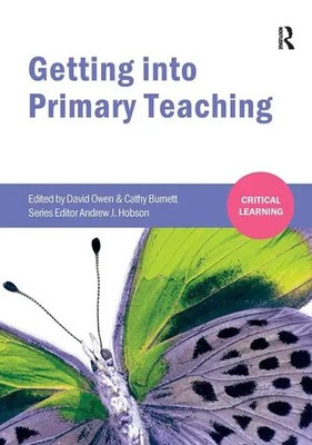 Getting into Primary Teaching | Cathy Burnett (u. a.) | Taschenbuch | Englisch