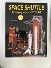 Space Shuttle Developing An Icon 1972-2013