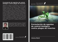 Amany Ebeid | FormulacióN De Agentes De Control BiolóGico Contra Plagas De...