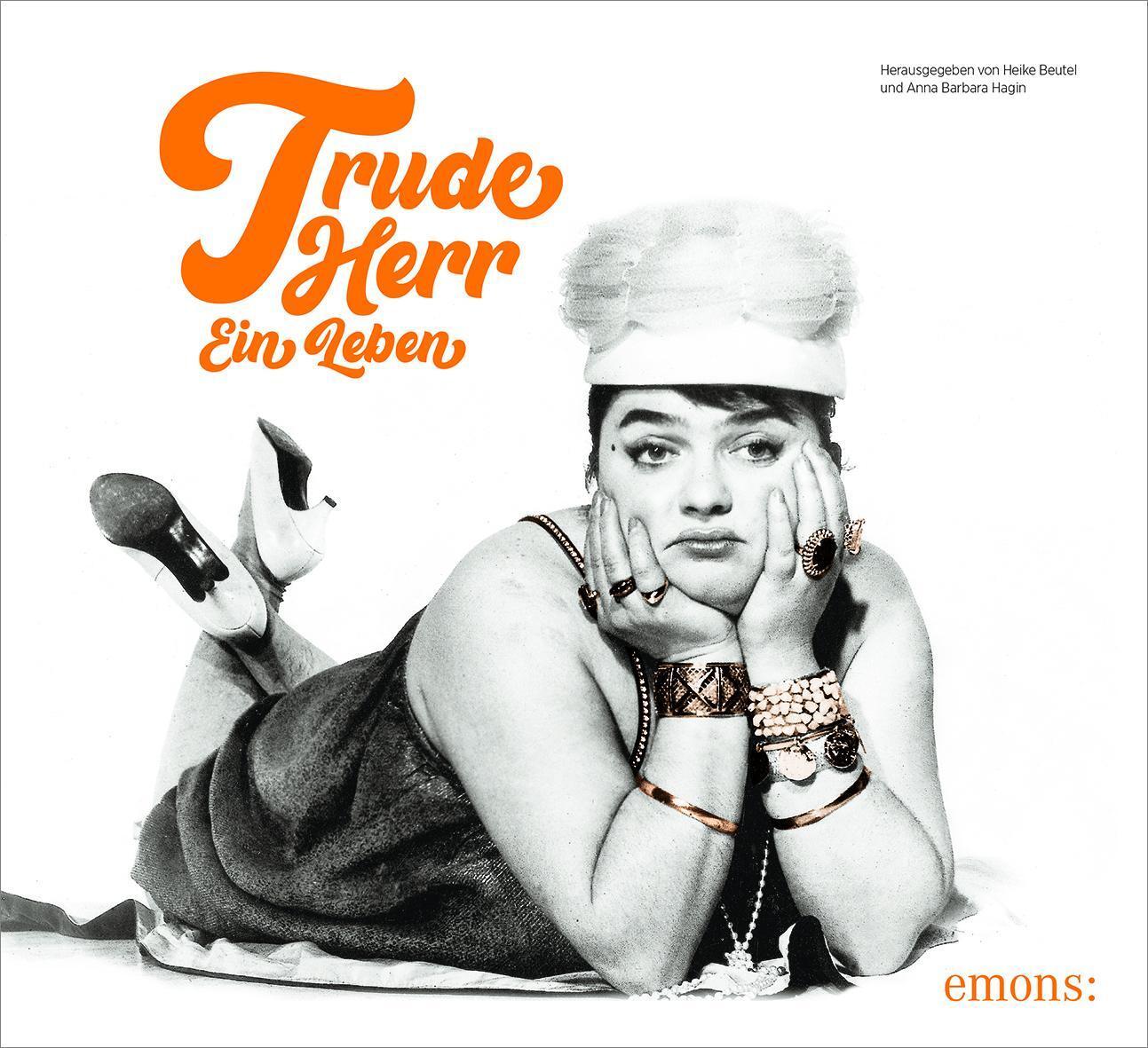 Trude Herr. Ein Leben Heike Beutel