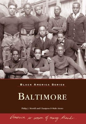 NEW Arcadia Publishing Baltimore, MD 9780738501321 Black America Series Trade Pa