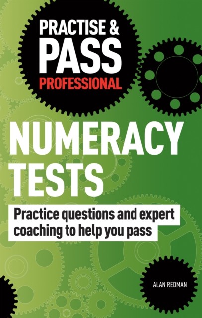 Practise & Pass Professional: Numeracy Tests by Alan Redman (Paperback Book)