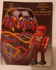 Christie's Catalogue: Robots, Spacetoys and Post-War Glass  Monday 2nd May 1988