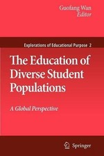The Education of Diverse Student Populations: A Global Perspective by Guofang Wa