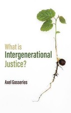 What is Intergenerational Justice?, Axel Gosseries