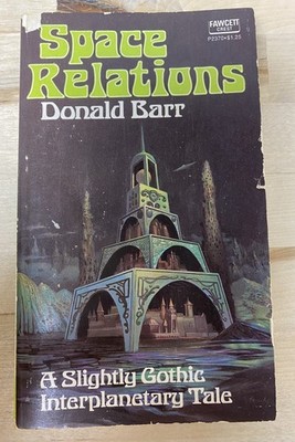 Space Relations by Donald Barr 1st Printing 1975 Fawcett Crest