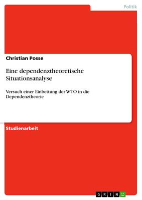 Eine dependenztheoretische Situationsanalyse | Buch | 9783640739585