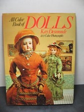 All Color Book of Dolls by Kay Desmonde 100 Color Photographs Hardcover VG