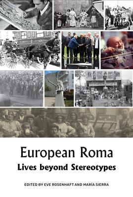 European Roma: Lives beyond Stereotypes (Migrations and (2022)