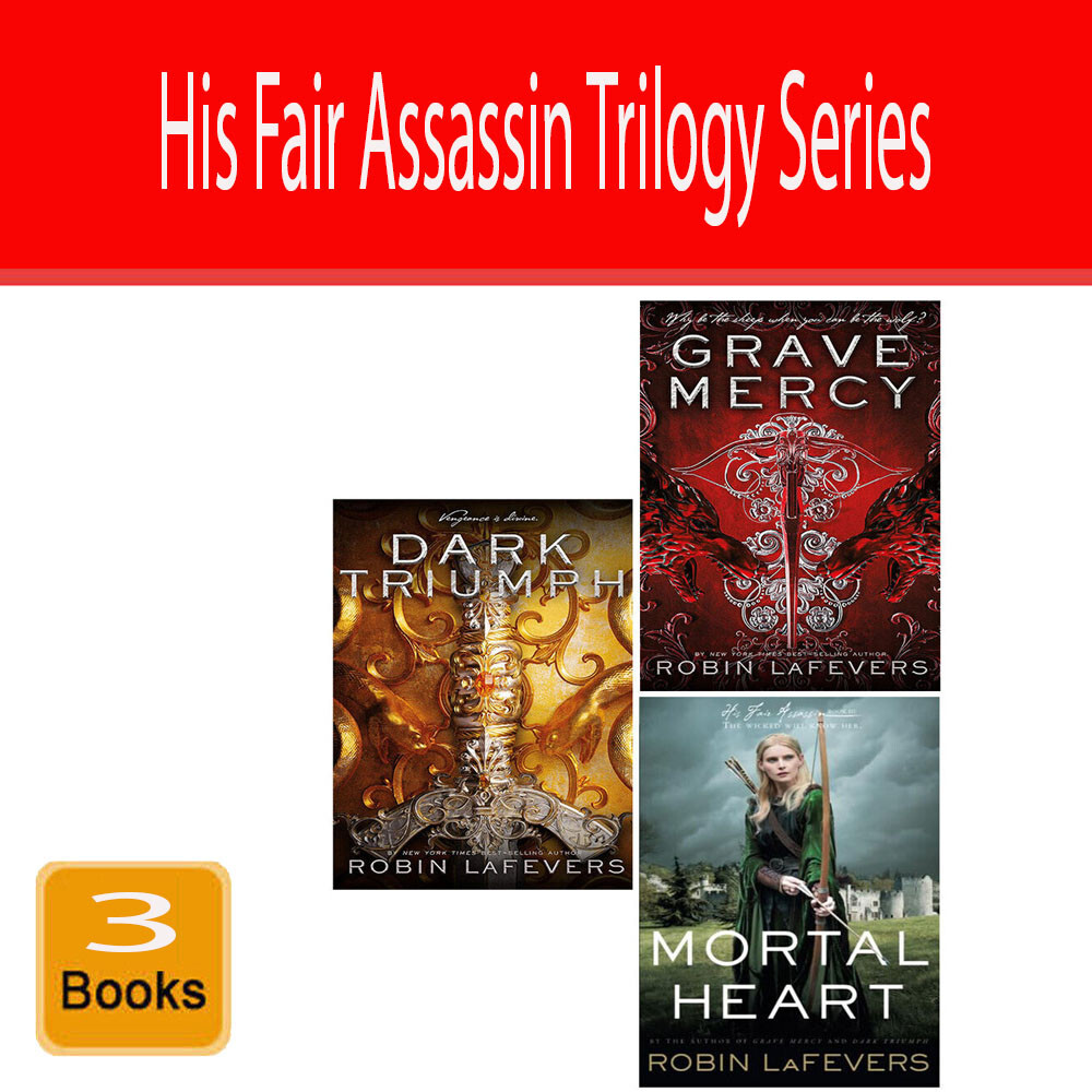 His Fair Assassin Trilogy Series 3 Books Set by Robin LaFevers Grave Mercy,Morta