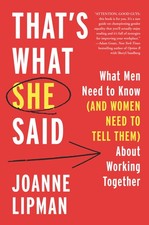 That's What She Said: What Men Need to Know and Women Need to Tell Them Ab...