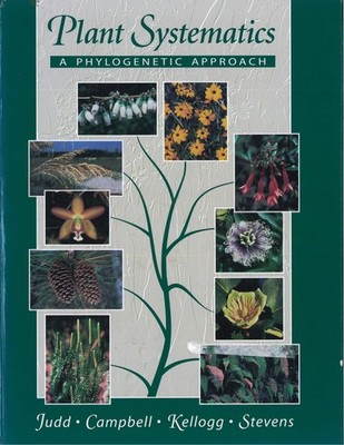 Plant Systematics: A Phylogenic Approach by Walter S. Judd
