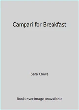 Campari for Breakfast by Sara Crowe