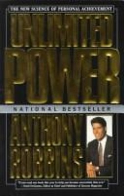 Unlimited Power : The New Science of Personal Achievement Anthony