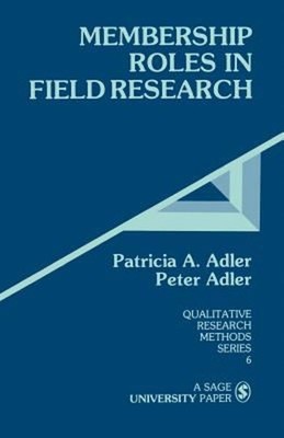 Membership Roles in Field Research Paperback Peter N. Adler