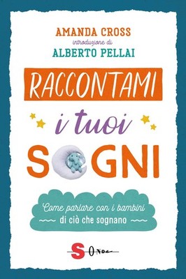 Amanda Cross Al Raccontami i tuoi sogni. Come parlare co (Paperback) (UK IMPORT)