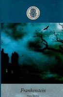 Frankenstein, Mary Wollstonecraft Shelley