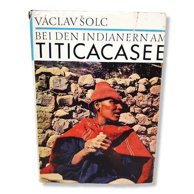 Bei den Indianern am Titicacasee Vaclav Solc 1967 DDR LVZ Hermann Duncker Buch