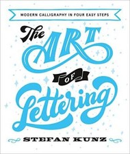 The Art of Lettering: Modern Calligraphy in Four Easy Steps - Paperback - GOOD