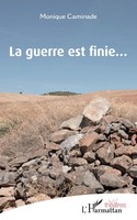 Monique Caminade | La Guerre Est Finie... | Taschenbuch | FranzöSisch (2022)