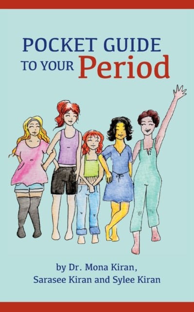 Pocket Guide to Your Period by Dr Mona Kiran PAPERBACK 9781735395708