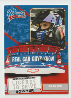 2005 Wheels NASCAR American Thunder License to Drive #7 Clint Bowyer