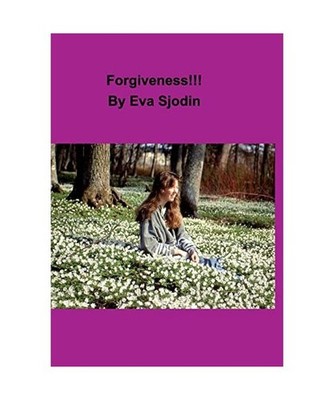 Forgiveness!!!, Eva Sjodin