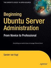 Beginning Ubuntu Server - Paperback, by Van Vugt Sander - Very Good