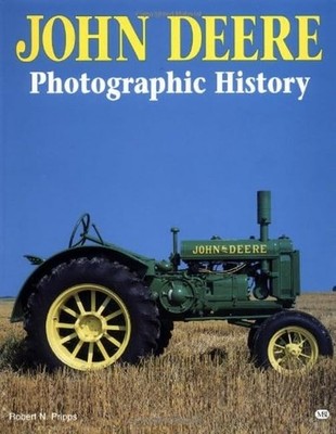 John Deere: Photographic History - paperback Pripps, Robert