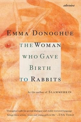 The Woman Who Gave Birth to Rabbits : Stories Paperback Emma Dono