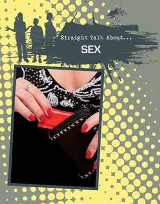 Sex Paperback Bow, James Crabtree Publishing Company Staff