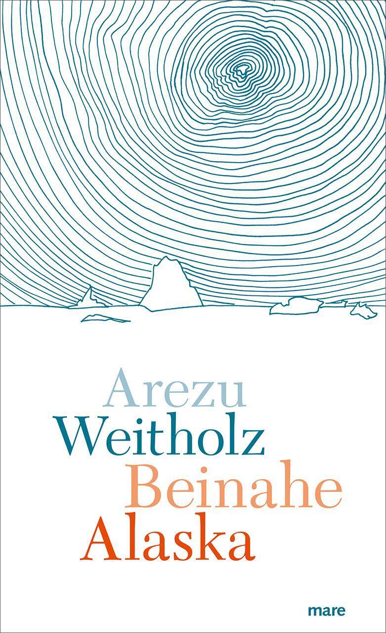 Beinahe Alaska | Arezu Weitholz | Buch | 186 S. | Deutsch | 2020